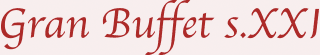 Gran Buffet s.XXI